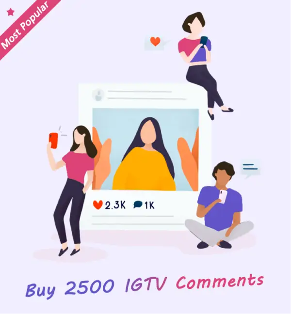 Buy 2500 IGTV Comments